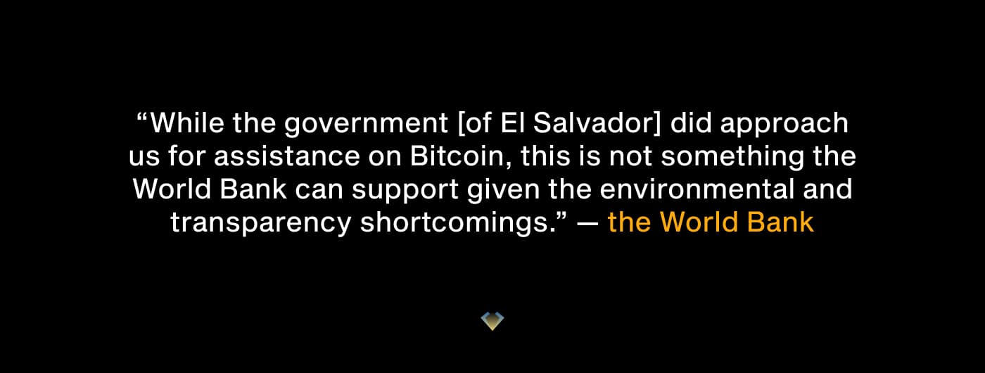 World Bank quote declining to help El Salvador with Bitcoin, citing environmental and transparency shortcomings